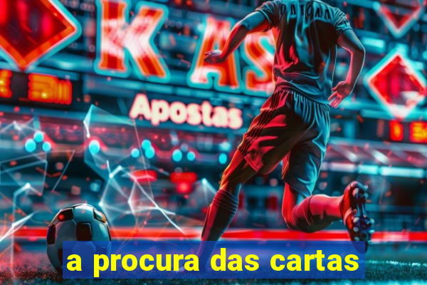 a procura das cartas